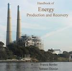 Handbook of Energy Production and Recovery