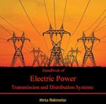 Handbook of Electric Power Transmission and Distribution Systems