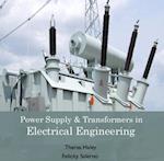 Power Supply & Transformers in Electrical Engineering
