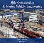 Ship Construction & Marine Vehicle Engineering