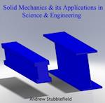 Solid Mechanics & its Applications in Science & Engineering