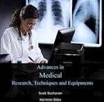 Advances in Medical Research, Techniques and Equipments