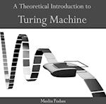 Theoretical Introduction to Turing Machine, A