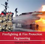 Firefighting & Fire Protection Engineering