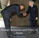 Foreign Relations and Policy of Japan