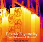 Forensic Engineering (Tools, Techniques & Methods)