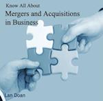 Know All About Mergers and Acquisitions in Business