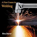 First Course in Welding, A