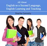 All About English as a Second Language, English learning and Teaching