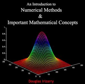 Introduction to Numerical Methods & Important Mathematical Concepts, An