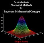 Introduction to Numerical Methods & Important Mathematical Concepts, An