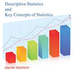 Descriptive Statistics and Key Concepts of Statistics