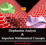 Diophantine Analysis & Important Mathematical Concepts