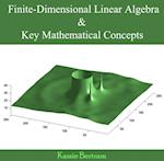 Finite-Dimensional Linear Algebra & Key Mathematical Concepts