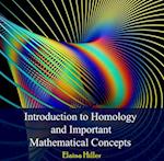 Introduction to Homology and Important Mathematical Concepts