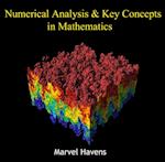 Numerical Analysis & Key Concepts in Mathematics