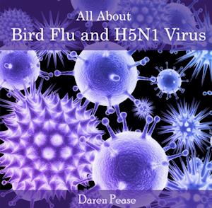 All About Bird Flu and H5N1 Virus