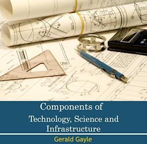 Components of Technology, Science and Infrastructure