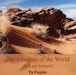 Dry Climates of the World (Arid and Semiarid)