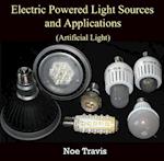 Electric Powered Light Sources and Applications (Artificial Light)
