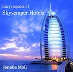 Encyclopedia of Skyscraper Hotels