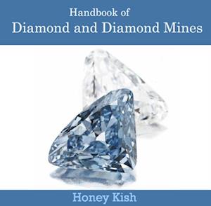 Handbook of Diamond and Diamond Mines