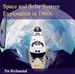 Space and Solar System Exploration in 1960s