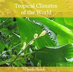 Tropical Climates of the World