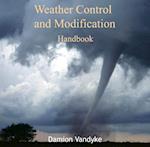 Weather Control and Modification Handbook
