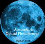 Atmospheric Optical Phenomenons