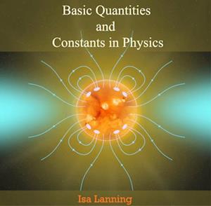 Basic Quantities and Constants  in Physics