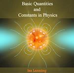 Basic Quantities and Constants  in Physics