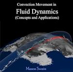 Convection Movement in Fluid Dynamics (Concepts and Applications)