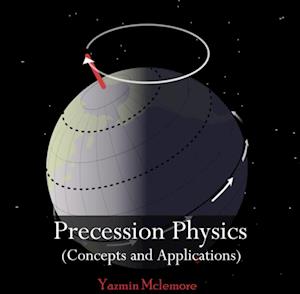 Precession Physics (Concepts and Applications)