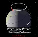 Precession Physics (Concepts and Applications)