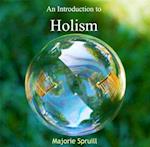 Introduction to Holism, An