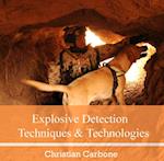 Explosive Detection Techniques & Technologies