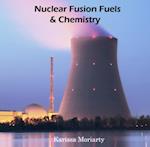 Nuclear Fusion Fuels & Chemistry