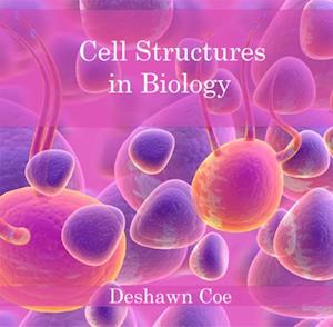 Cell Structures in Biology