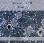 Essence of Cell in Biology