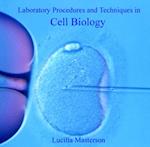 Laboratory Procedures and Techniques in Cell Biology