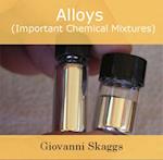 Alloys (Important Chemical Mixtures)