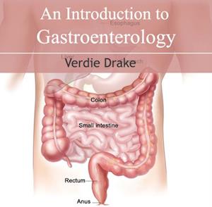 Introduction to Gastroenterology, An