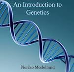 Introduction to Genetics, An