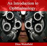 Introduction to Ophthalmology, An