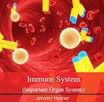 Immune System (Important Organ System)