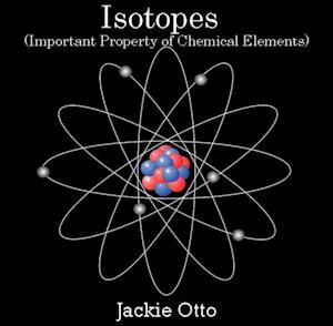 Isotopes (Important Property of Chemical Elements)