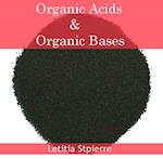 Organic Acids and Organic Bases