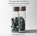 Compounds of Gallium, Germanium and Arsenic (Chemical Compounds)