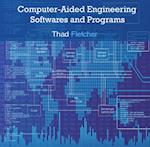 Computer-Aided Engineering Softwares and Programs